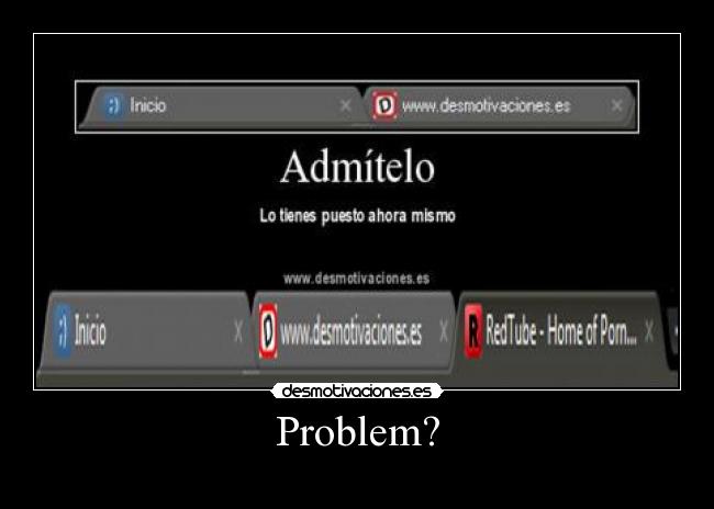 Problem? - 