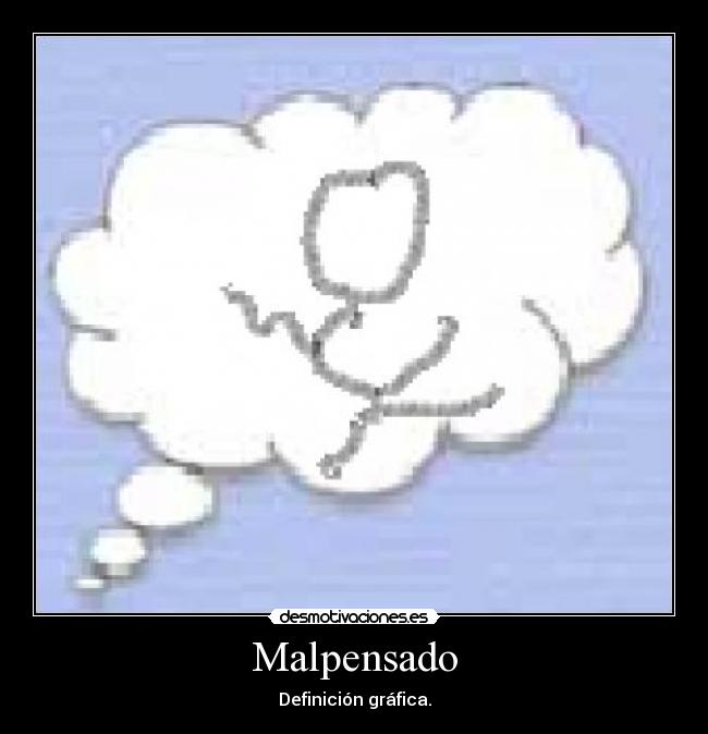 Malpensado - Definición gráfica.