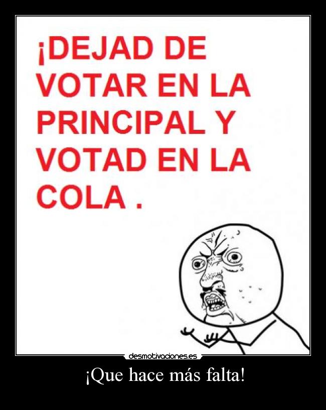 ¡Que hace más falta! - 