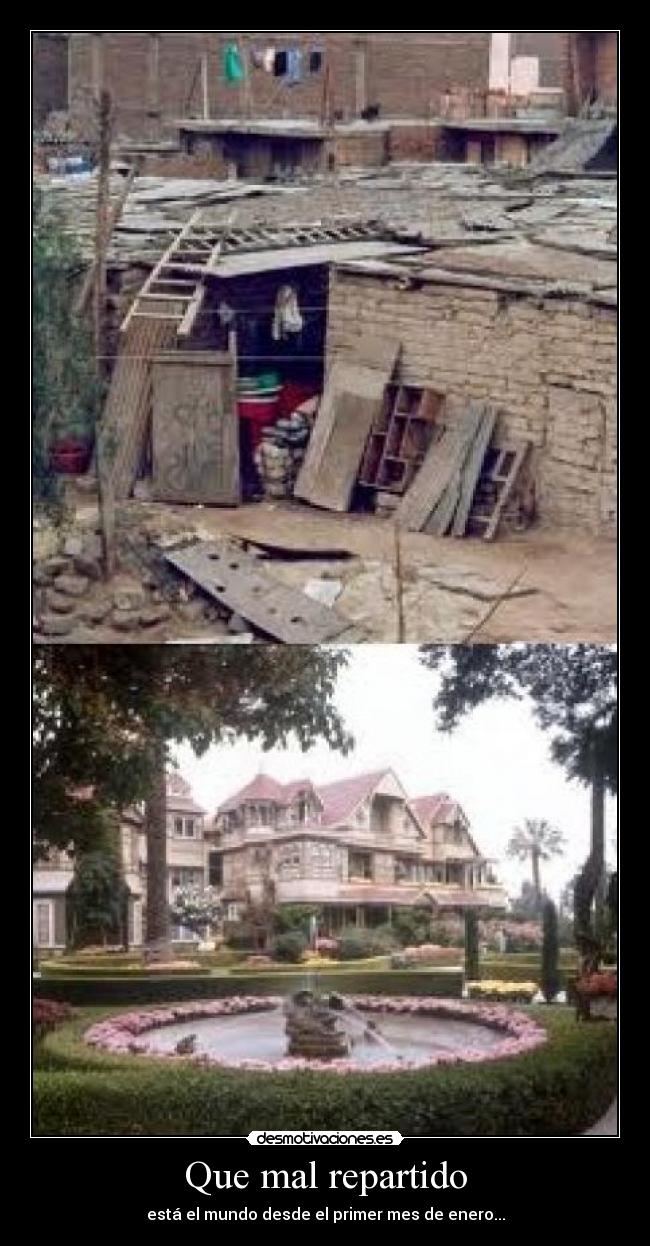 Que mal repartido - 