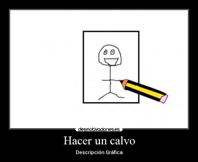 carteles calvo desmotivaciones