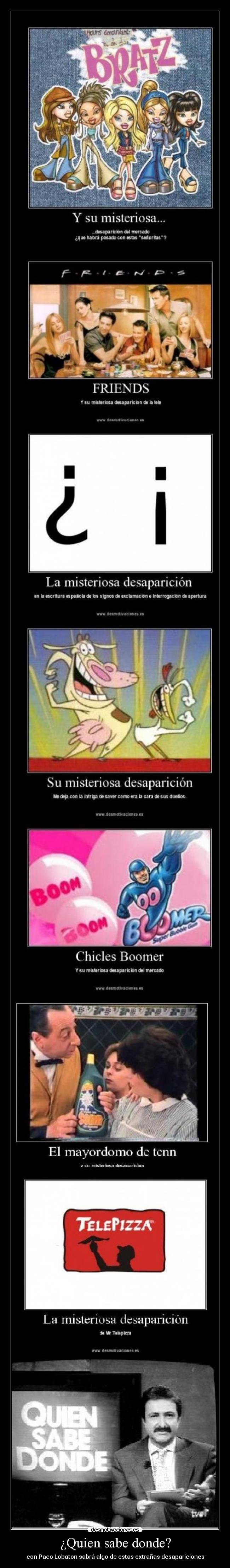 carteles desaparicion extranapaco lobatonquien sabedonde desmotivaciones