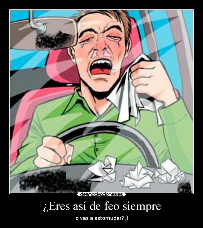 carteles feo desmotivaciones