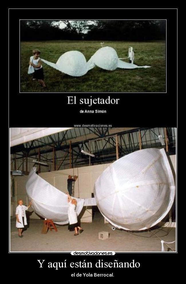 Y aquí están diseñando    - 