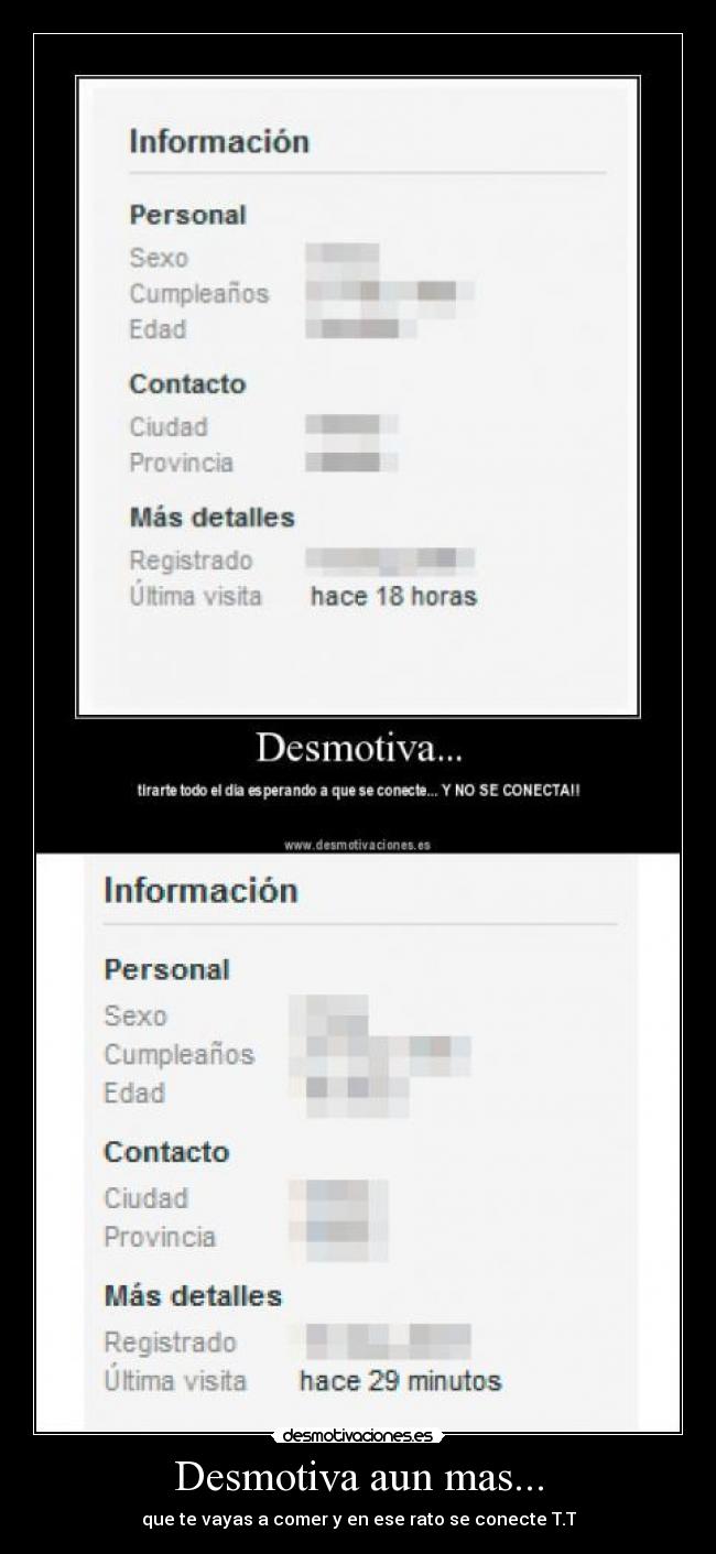 Desmotiva aun mas... -