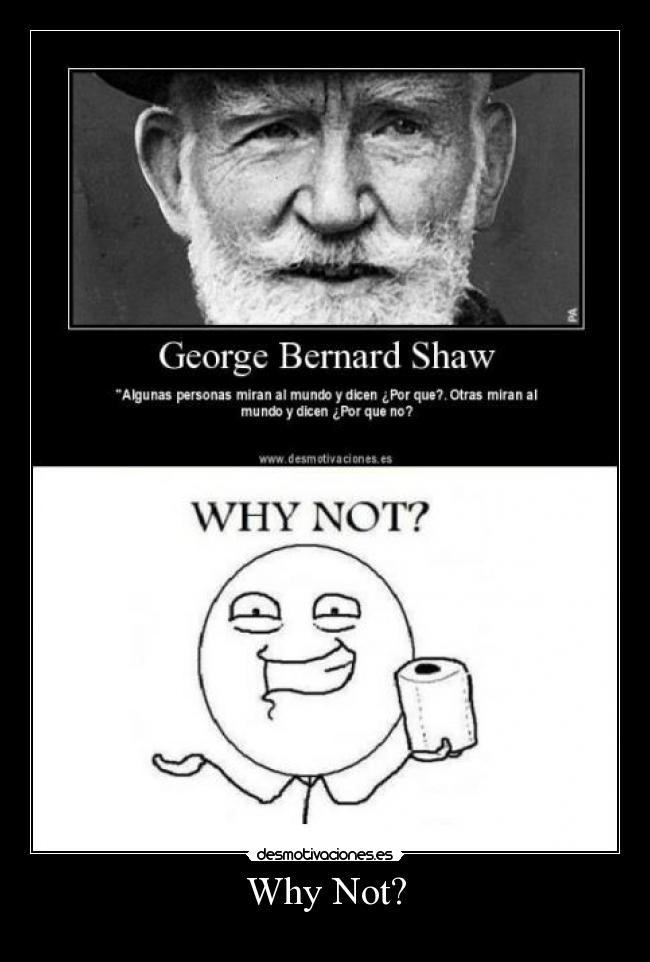 Why Not? -