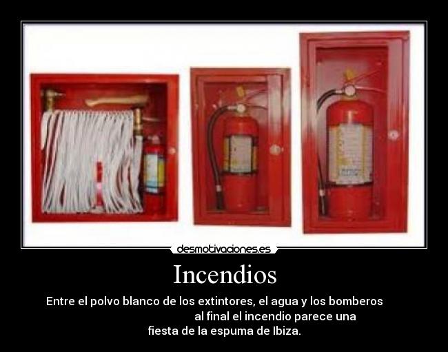 Incendios -