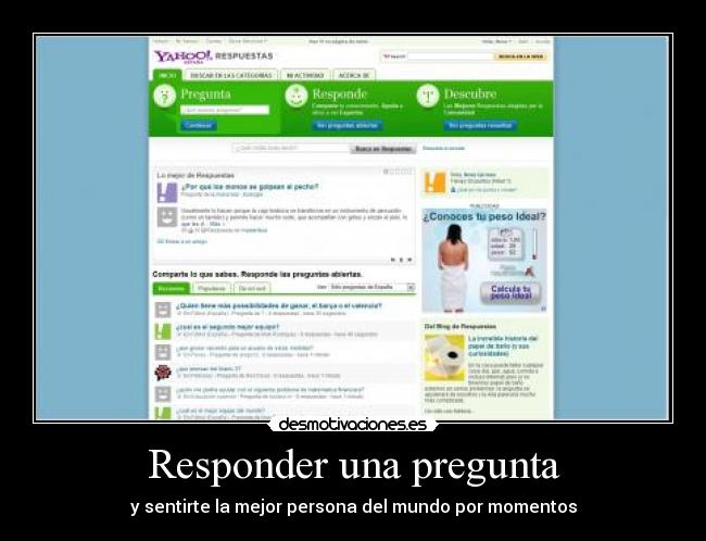 Responder una pregunta - y sentirte la mejor persona del mundo por momentos