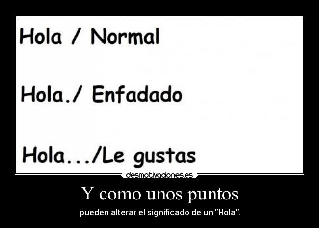 Y como unos puntos -