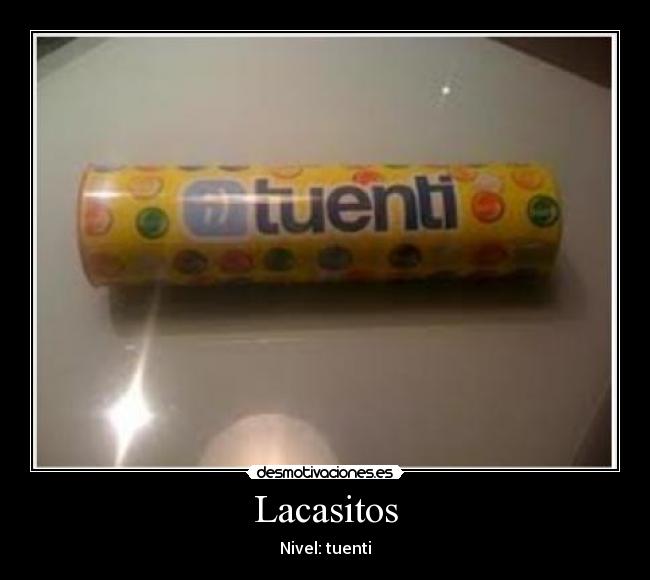 Lacasitos - Nivel: tuenti