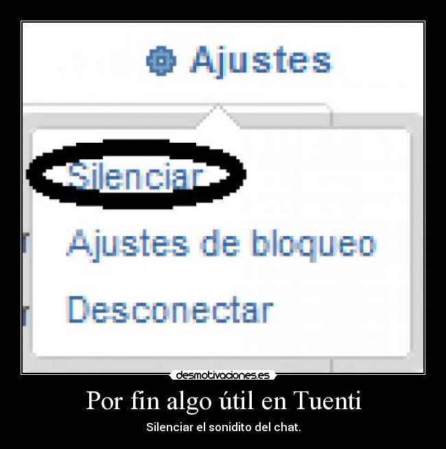 Por fin algo útil en Tuenti - Silenciar el sonidito del chat.