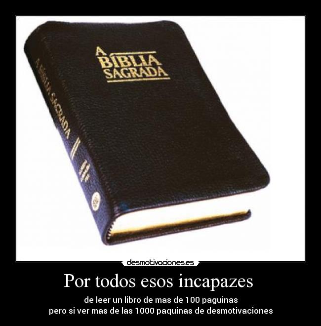 Por todos esos incapazes -