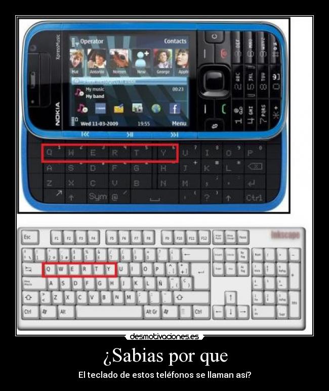 ¿Sabias por que - El teclado de estos teléfonos se llaman así?
