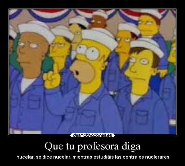 Que tu profesora diga -