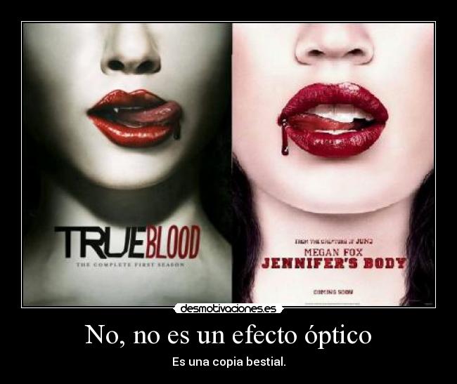 No, no es un efecto óptico - Es una copia bestial.