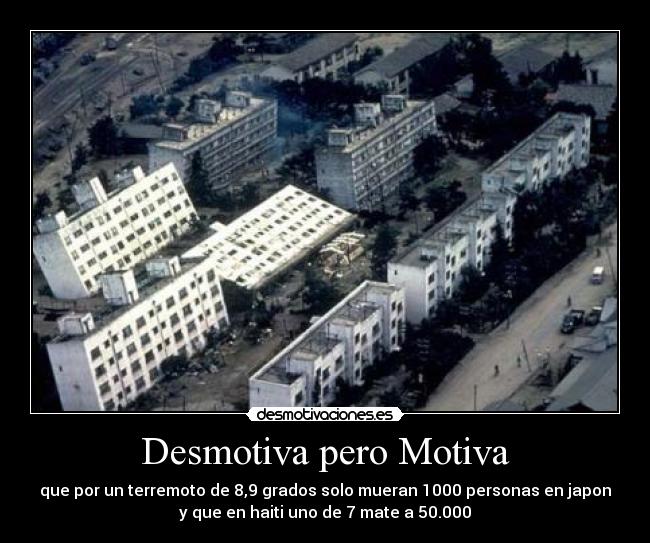 Desmotiva pero Motiva -