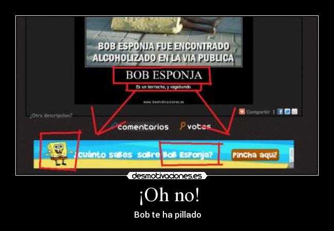 ¡Oh no! -
