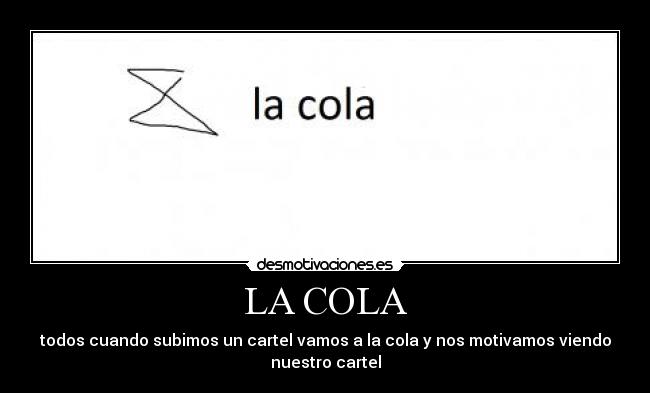 LA COLA -