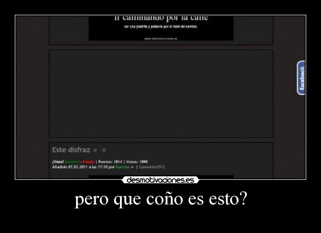 pero que coño es esto? -