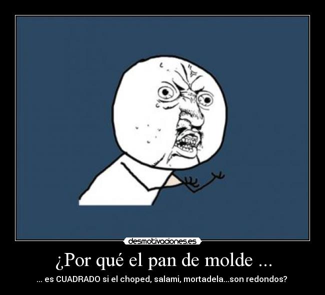 ¿Por qué el pan de molde ... -