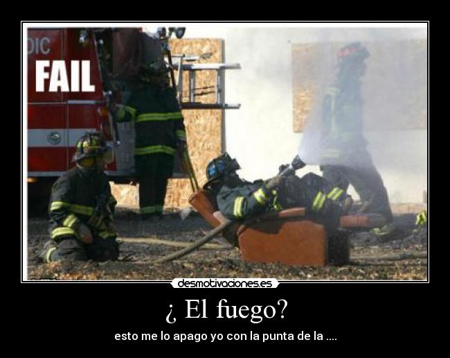 ¿ El fuego? - 