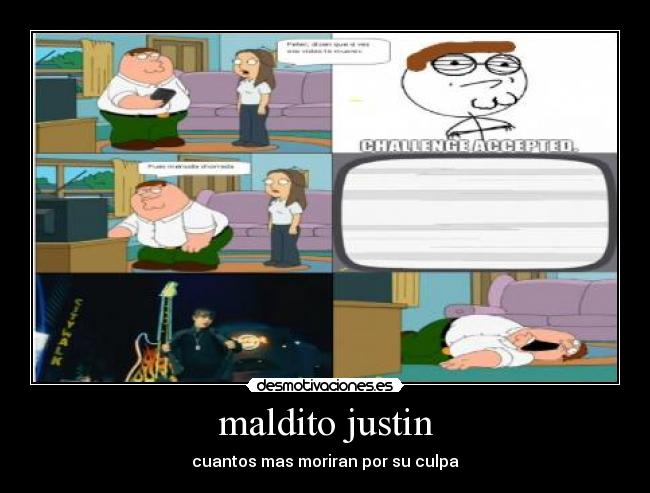 maldito justin - cuantos mas moriran por su culpa