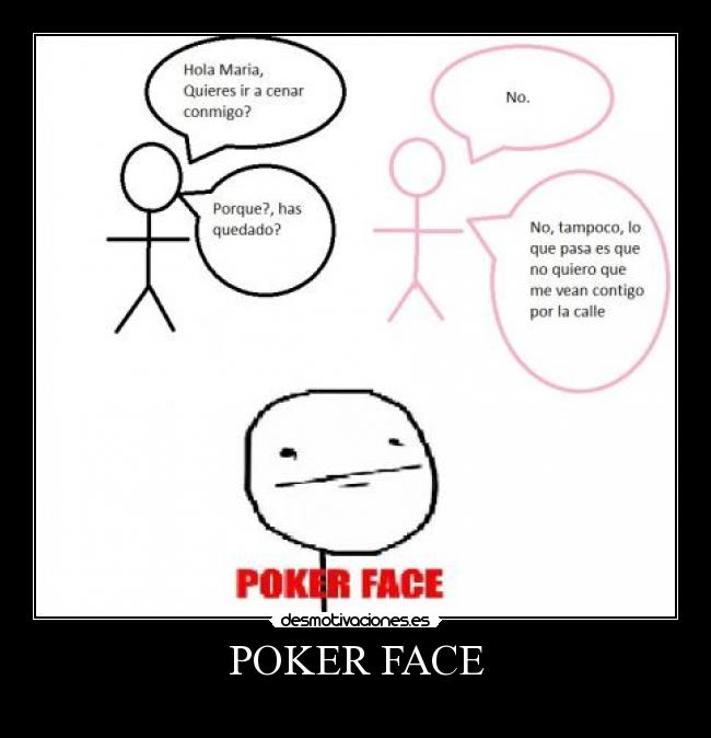 POKER FACE -