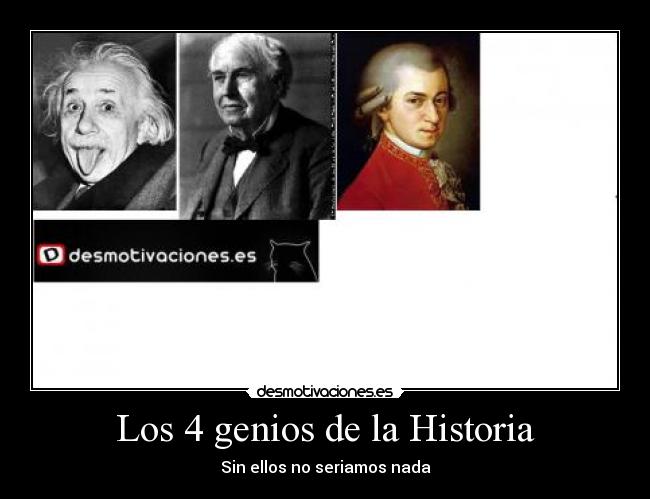 Los 4 genios de la Historia - 