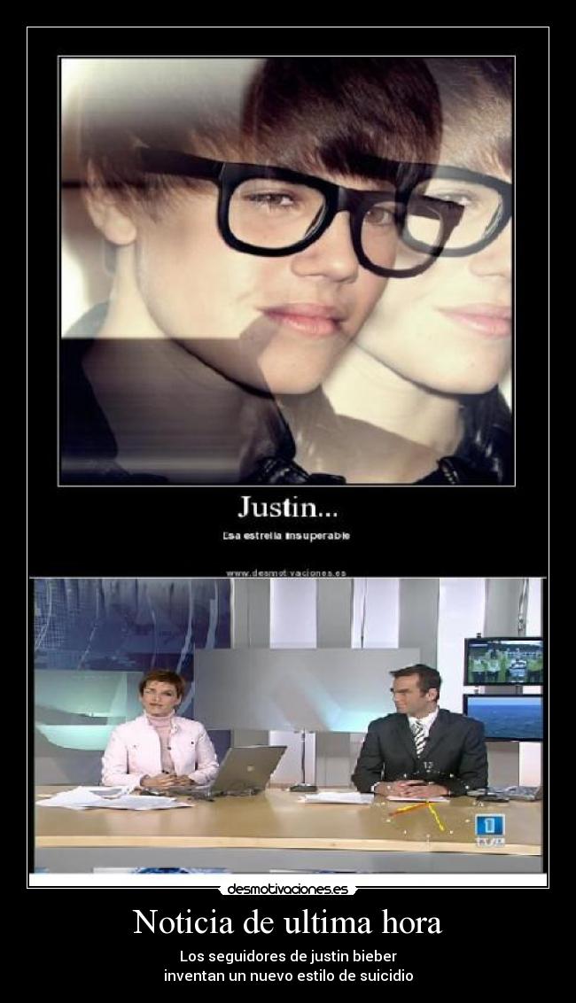Noticia de ultima hora - Los seguidores de justin bieber
inventan un nuevo estilo de suicidio