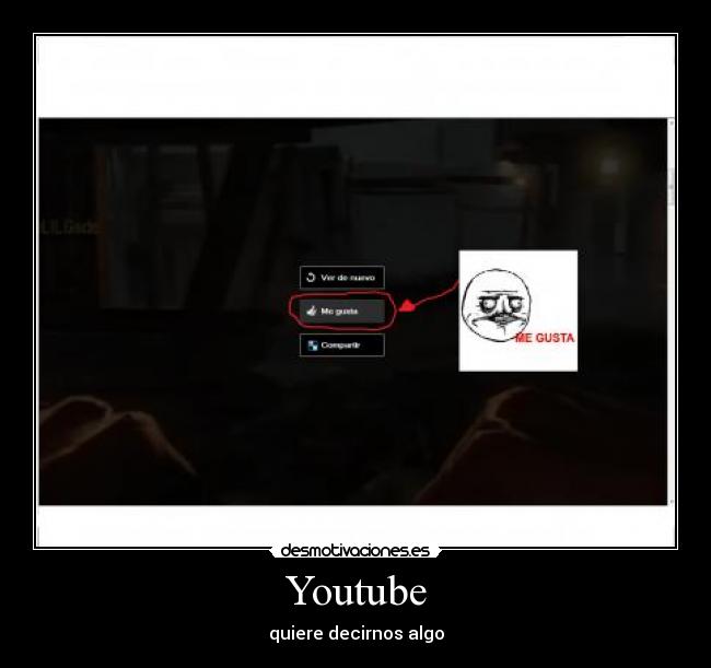 Youtube - quiere decirnos algo
