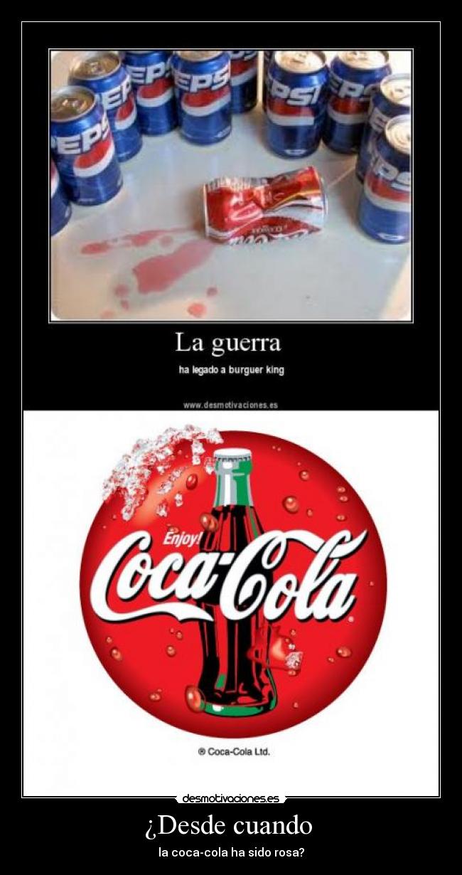 ¿Desde cuando  - la coca-cola ha sido rosa?