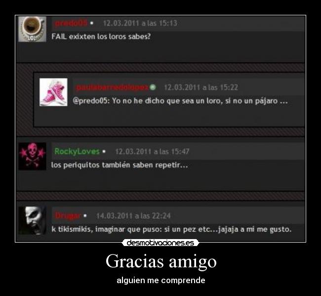 Gracias amigo - alguien me comprende