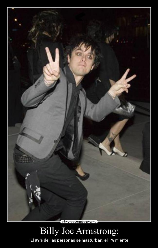 Billy Joe Armstrong: - El 99% del las personas se masturban, el 1% miente