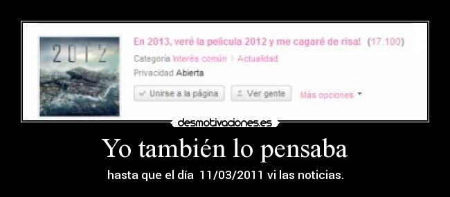 Yo también lo pensaba -