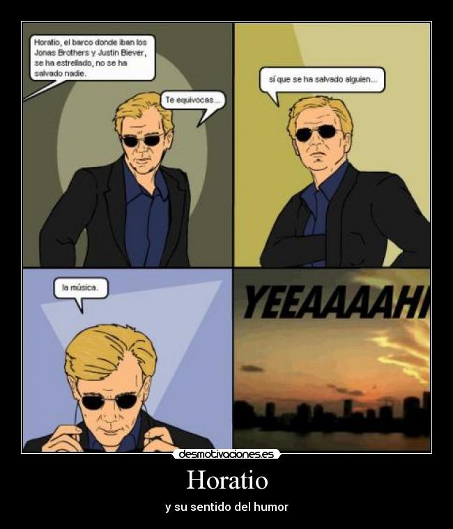 Horatio - y su sentido del humor