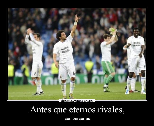 Antes que eternos rivales, -