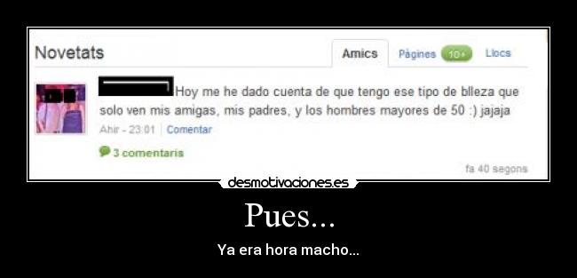 Pues... -
