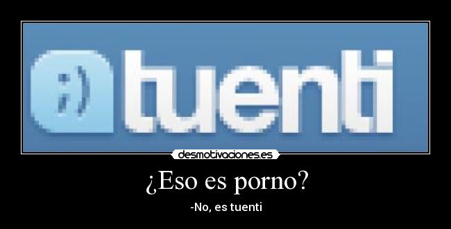 ¿Eso es porno? -
