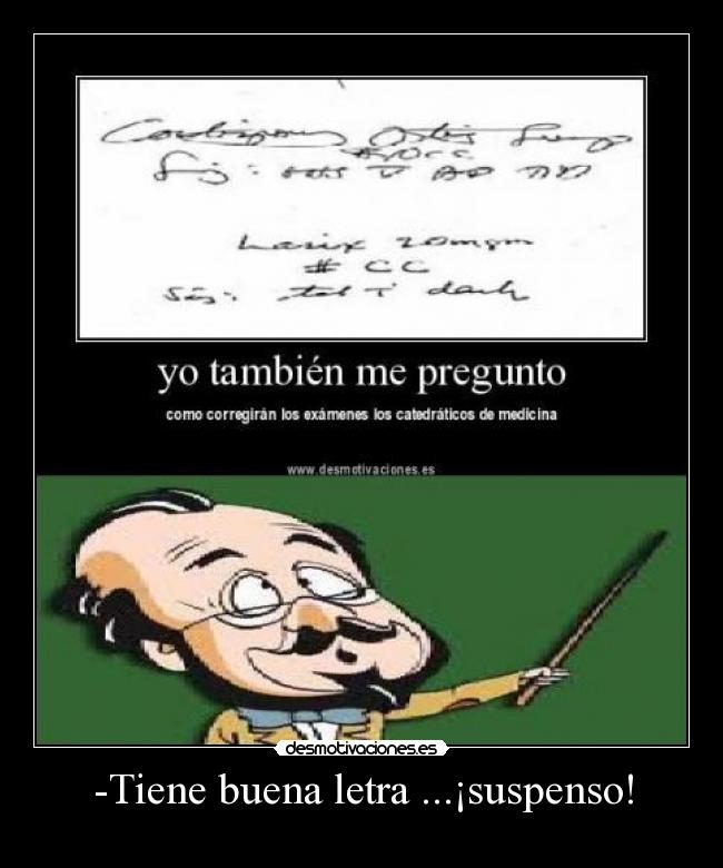 -Tiene buena letra ...¡suspenso! - 
