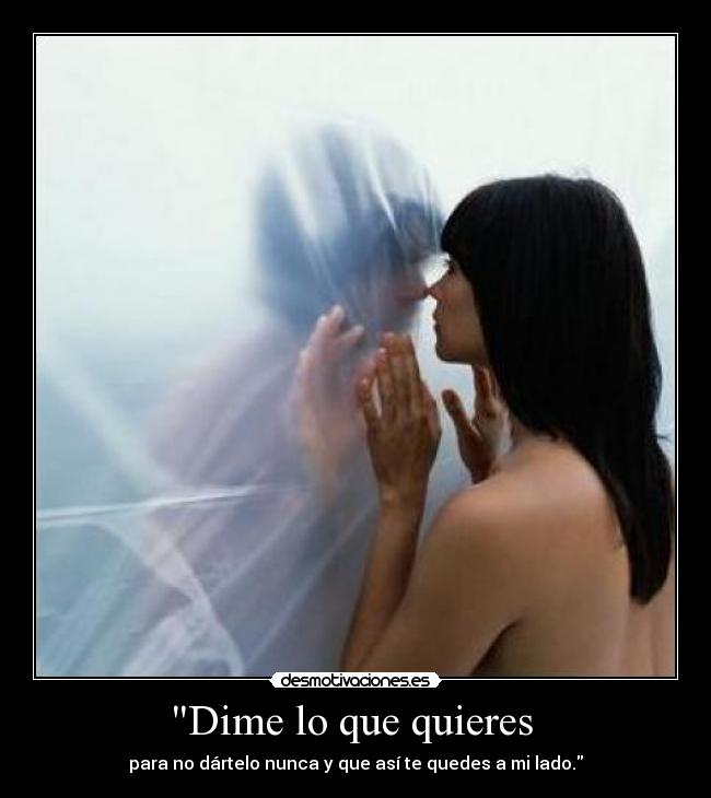 Dime lo que quieres  - 