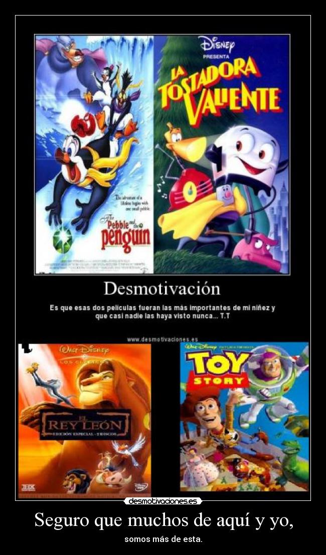 Seguro que muchos de aquí y yo, -