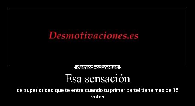 Esa sensación -
