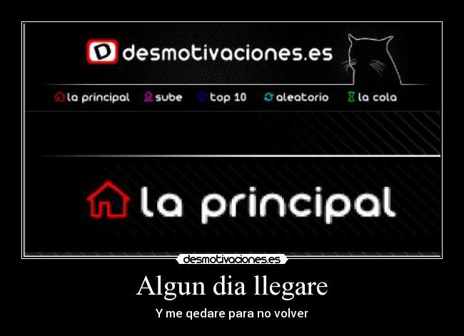 Algun dia llegare - Y me qedare para no volver