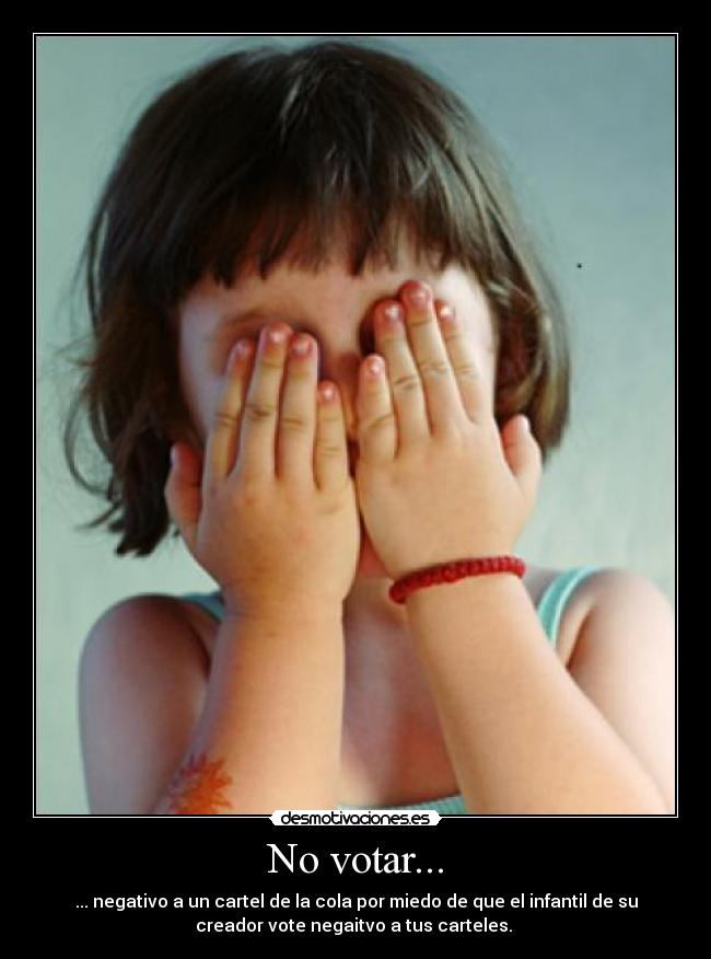No votar... -