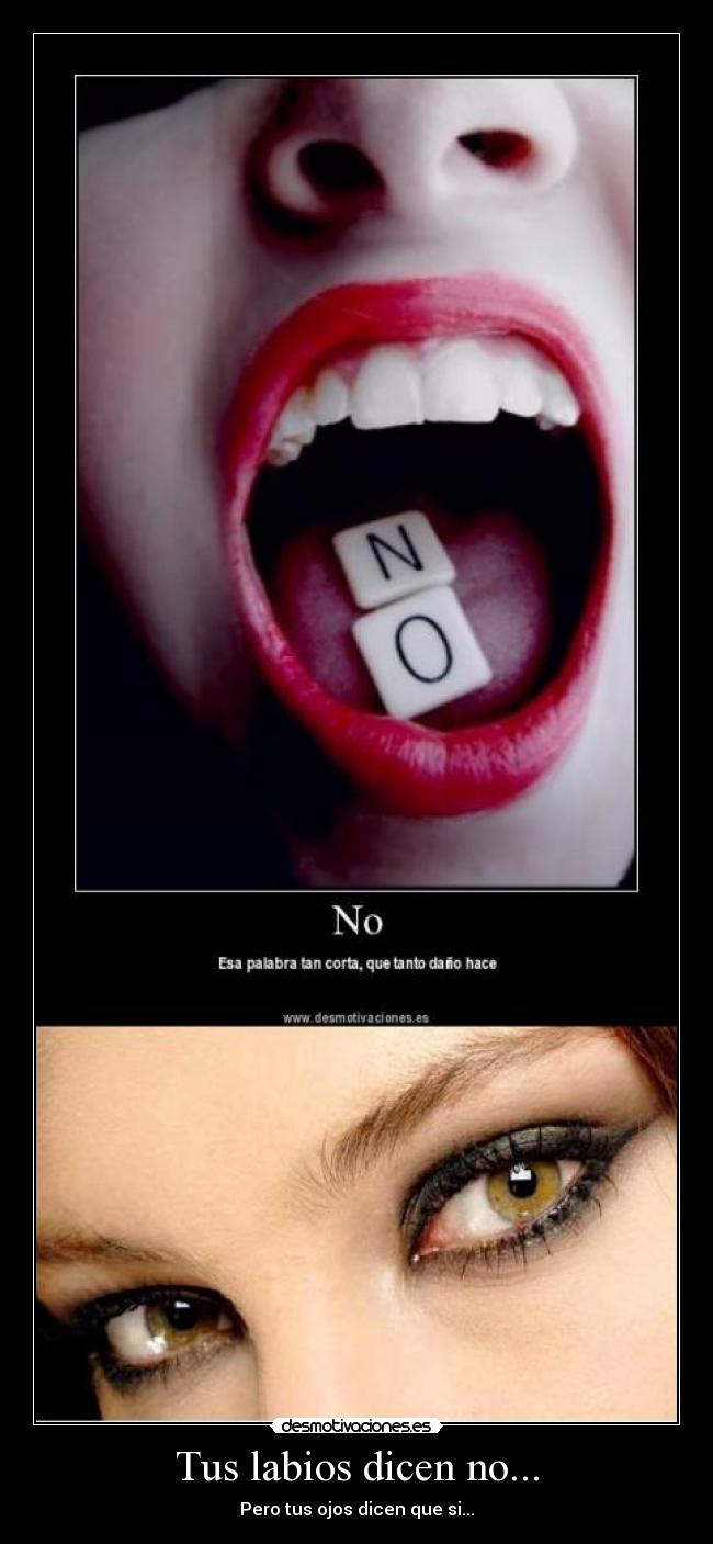 Tus labios dicen no... - 