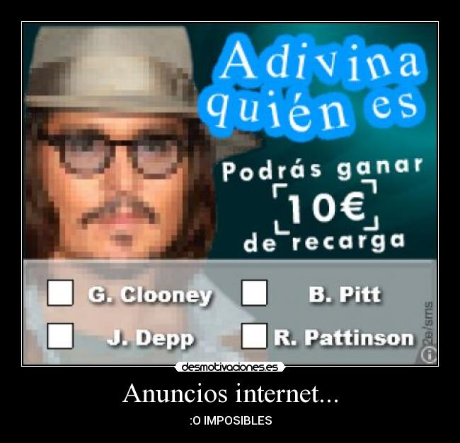 Anuncios internet... - :O IMPOSIBLES