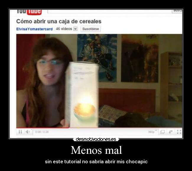 Menos mal - sin este tutorial no sabría abrir mis chocapic