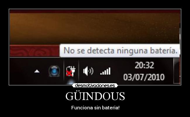 GÜINDOUS - Funciona sin bateria!