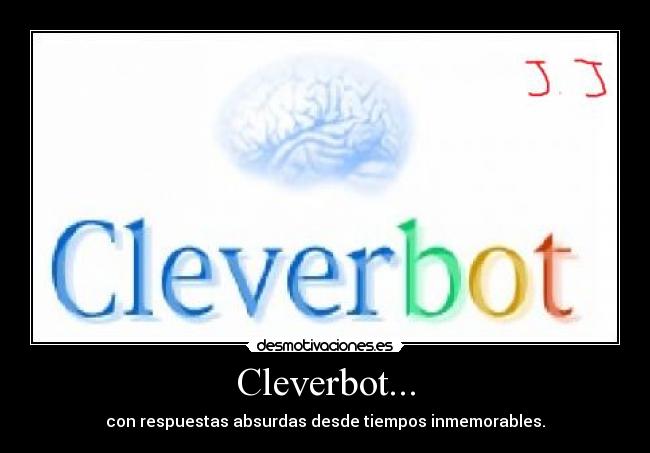 Cleverbot... - 