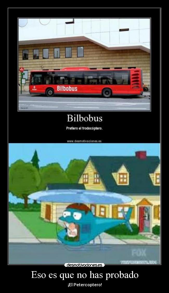 Eso es que no has probado -